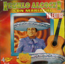 Regulo Alcocer (CD 18 Exitos Con Mariachi) DCY-148