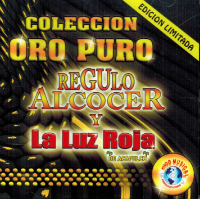 Regulo Alcocer Y La Luz Roja De Acapulco (CD Coleccion Oro Puro 22 Exitos)PS-2006