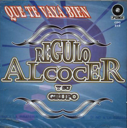 Regulo Alcocer Y Su Grupo (CD Que Te Vaya Bien) CDO-213