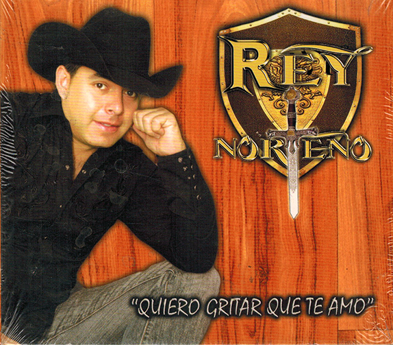 Rey Norteno (CD Quiero Gritar Que Te Amo) CD-18546