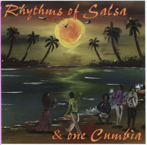 Rhythms Of Salsa & One Cumbia (CD Campana Titiko) CD-1007