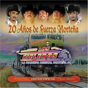 Rieleros del Norte (CD 20 Años de Fuerza Norteña 909102) N/AZ