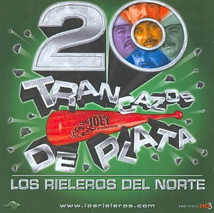 Rieleros del Norte (CD 20 Trancazos de Plata Joey-863127)