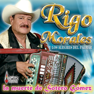 Rigo Morales (CD La Muerte De Sotero Gomez) ARCD-476