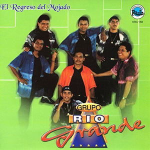 Rio Grande (CD El Regreso Del Mojado) KRA-158