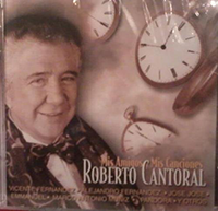 Roberto Cantoral (CD MIs Amigos y Mis Canciones) Sony-486315