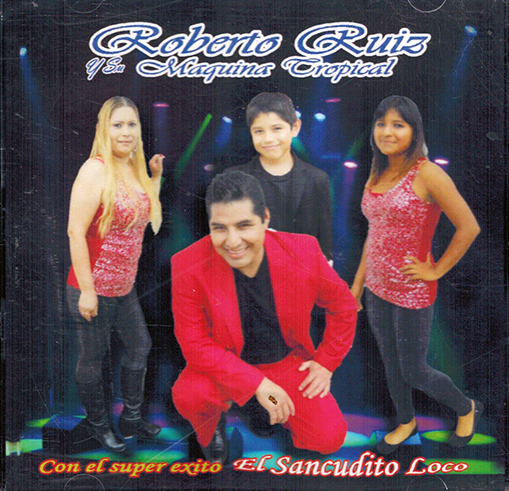 Roberto Ruiz Y Su Maquina Tropical (CD El Sancudito Loco) CD-5679902 ob