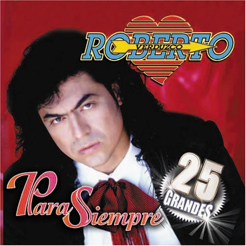 Roberto Verduzco (CD Para Siempre) Univ-351857 N/AZ