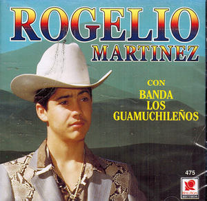 Rogelio Martinez (CD Con Banda Los Guamuchilenos) Balboa-475