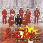 Roja, Banda (CD Cuestion De Tiempo) CDC-7028 OB