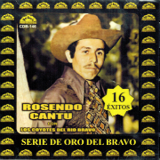 Rosendo Cantu (CD Acompanado Por Los Gorriones Del Topochico) (16 Exitos)Bravo-146
