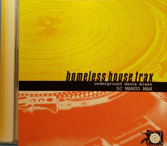 Homeless House Trax (CD Underground Dance Mixes DJ Mango Man) LME-9010