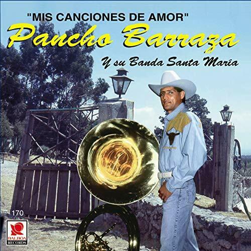 Pancho Barraza (CD Mis Canciones de Amor con Banda) BCDP-170 n/az
