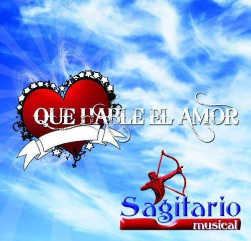 Sagitario Musical (CD Que Hable El Amor) Univ-730092