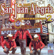San Juan Alegria Trio (CD Al Estilo Duranguense Volumen 2) CDJGI-09