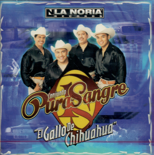 Pura Sangre (CD El Gallo de Chihuahua) Lnrcd-1022