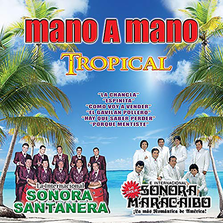 Santanera Sonora (CD Sonora Maracaibo Mano A Mano Tropical) Tanio-1007