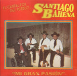 Santiago Bahena (CD Mi Gran Pasion) CAN-314 CH