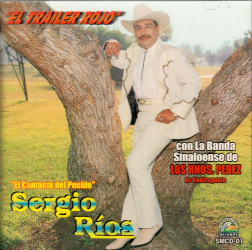 Sergio Rios (CD El Trailer Rojo, con Banda Hnos. Perez) Smcd-01