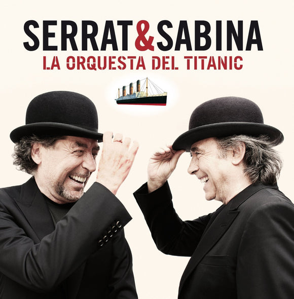 Serrat & Sabina (CD La Orquesta del Titanic Sony-454628)