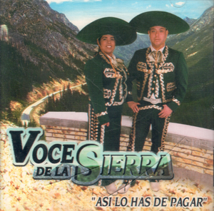 Voces de la Sierra (CD Asi Lo Has de Pagar) Zr-116