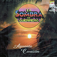 Sombra De Guerrero (CD Aguanta Corazon) Emmusic-056 ob