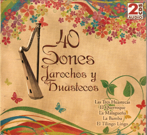 40 Sones Jarochos y Huastecos (Varios Artistas, 2CDs) 7506219957423