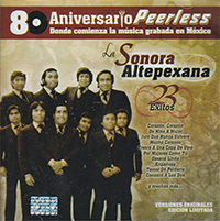 Altepexana Sonora (CD 80 Aniversario 23 Exitos) Peerles-76305