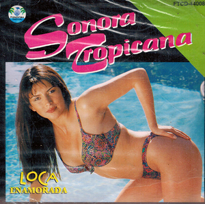 Tropicana Sonora (CD Loca Enamorada) Fonovisa-44008