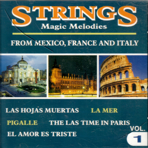 Strings Magic Melodies (CD, From Mexico, France and Italy, Vol.1) Cdn-17542