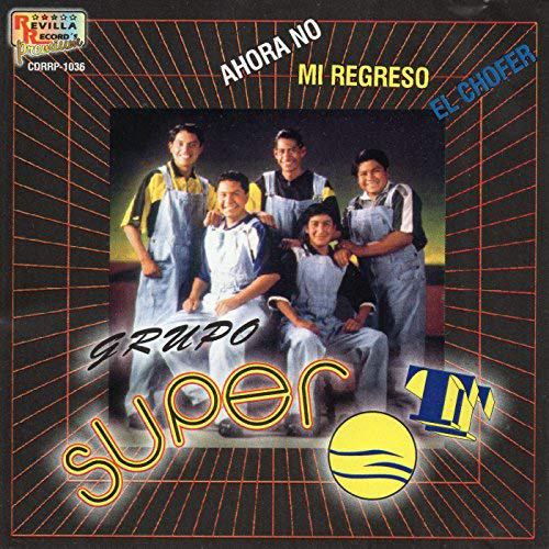 Super T (CD Ahora No, Mi Regreso) CDRRP-1036 OB