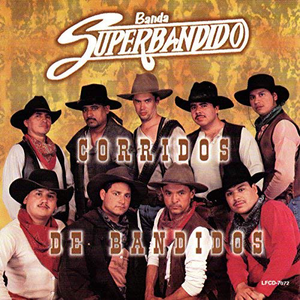 Superbandido (CD Corridos De Bandidos) Luna-7072 N/AZ