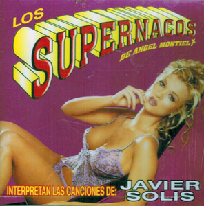 Supernacos  (CD Interpretan Las Canciones De Javier Solis) Cdc-502