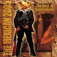 Mexiclan 2005 (CD The Best Of Spanish Hip Hop) UNIV-4014