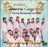 Tierra Sagrada Banda (CD Con Que Me Pagas) Hrc-2000