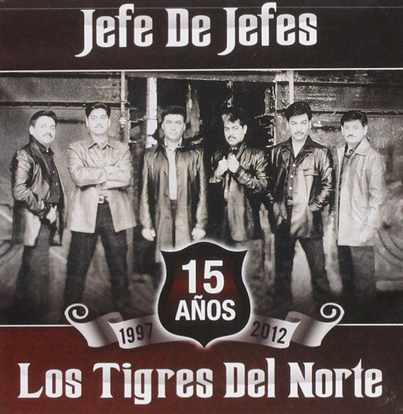 Tigres del Norte (CD Jefe de Jefes 15 Años Fonovisa-195022)