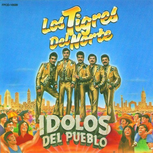Tigres del Norte (CD Idolos del Pueblo Fonovisa-5010528)