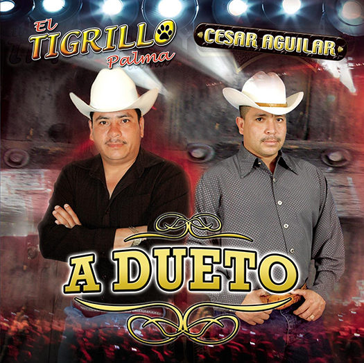 Tigrillo Palma Y Cesar Aguilar (CD A Dueto) Sony-737214