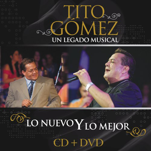 Tito Gomez (Un Legado Musical CD/DVD) Sony-560105 N/AZ