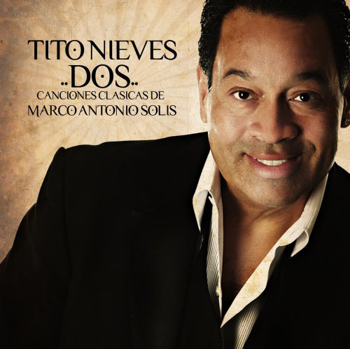 Tito Nieves (CD Dos, Canciones Clasicas De Marco A. Solis) Univ-178729