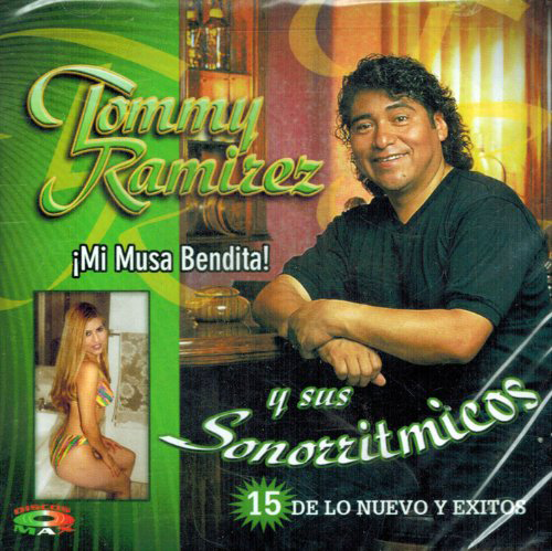 Tommy Ramirez (CD 15 De Lo Nuevo Y Exitos) Mi Musa Bendita Dm-005