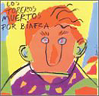Toreros Muertos (CD Por Biafra) BMG-66283