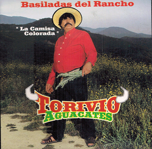 Torivio Aguacates (CD Basiladas del Rancho - La Camisa Colorada) ZR-194