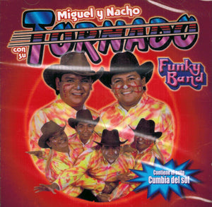 Miguel y Nacho con su Tornado Funky Band (CD Sueltame el Perro CDE-2128) OB