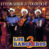 Tres Rancheros (CD 17 Con Sabor A Tololoche) PEGA-8062