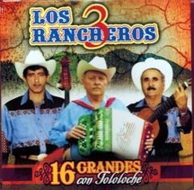 Tres Rancheros (CD 16 Grandes Con Tololoche) PEGA-8100