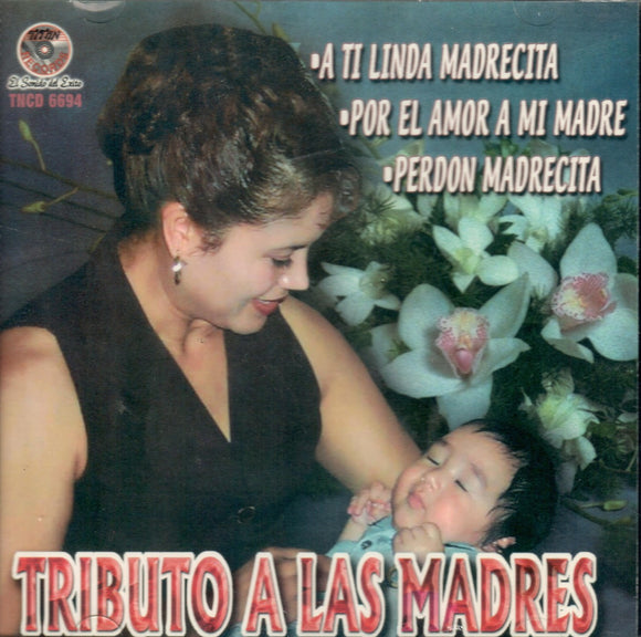 Tributo A Las Madres (CD Varios Grupos) TNCD-6694 OB N/AZ