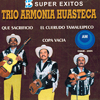 Trio Armonia Huasteca (CD 15 Super Exitos) AM-2005