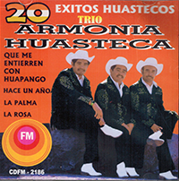 Trio Armonia Huasteca (CD 20 Exitos Huastecos) CDFM-2186
