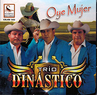 Dinastico Trio (CD Oye Mujer) CDJGI-143